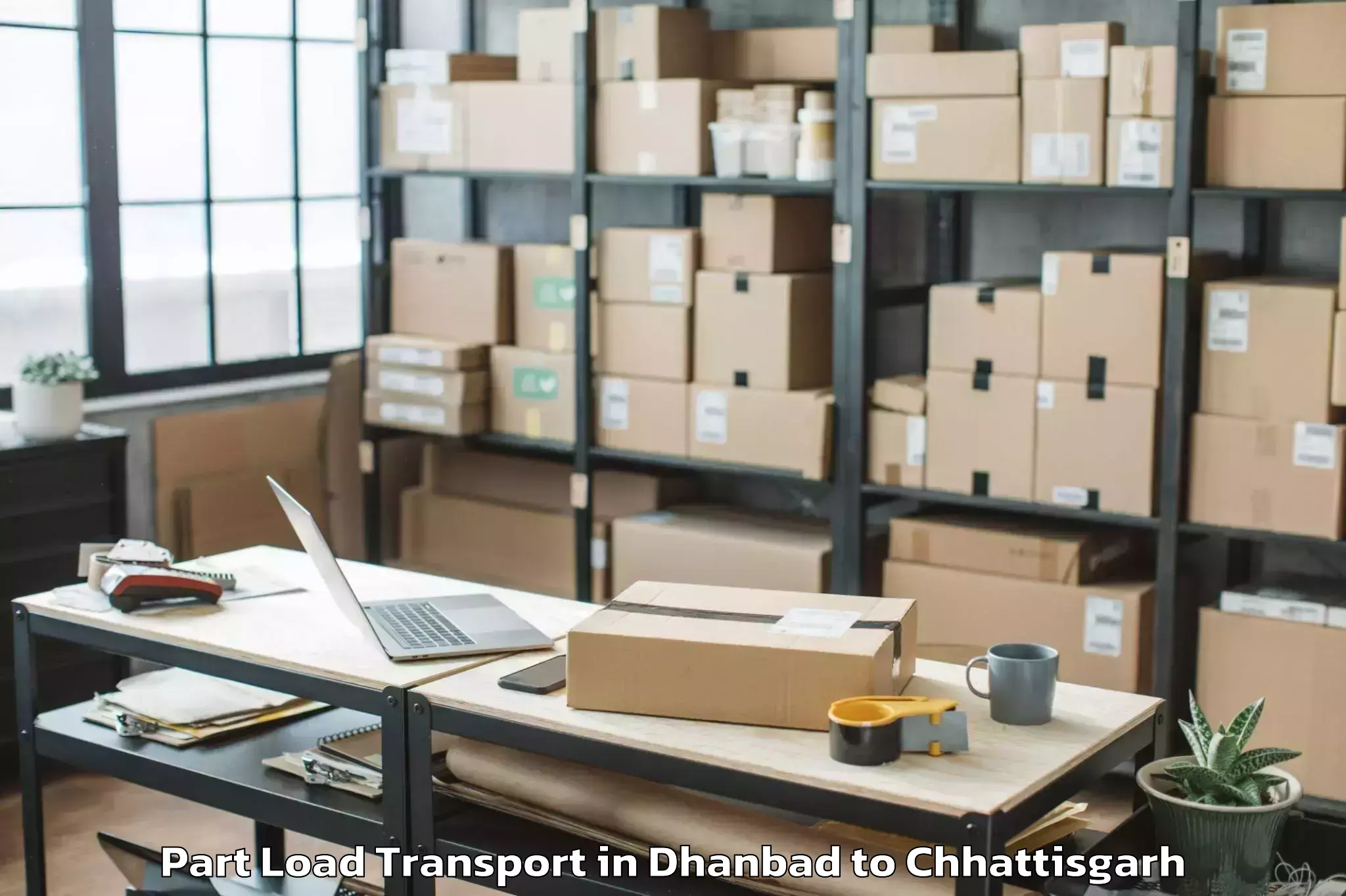 Comprehensive Dhanbad to Magneto The Mall Raipur Part Load Transport